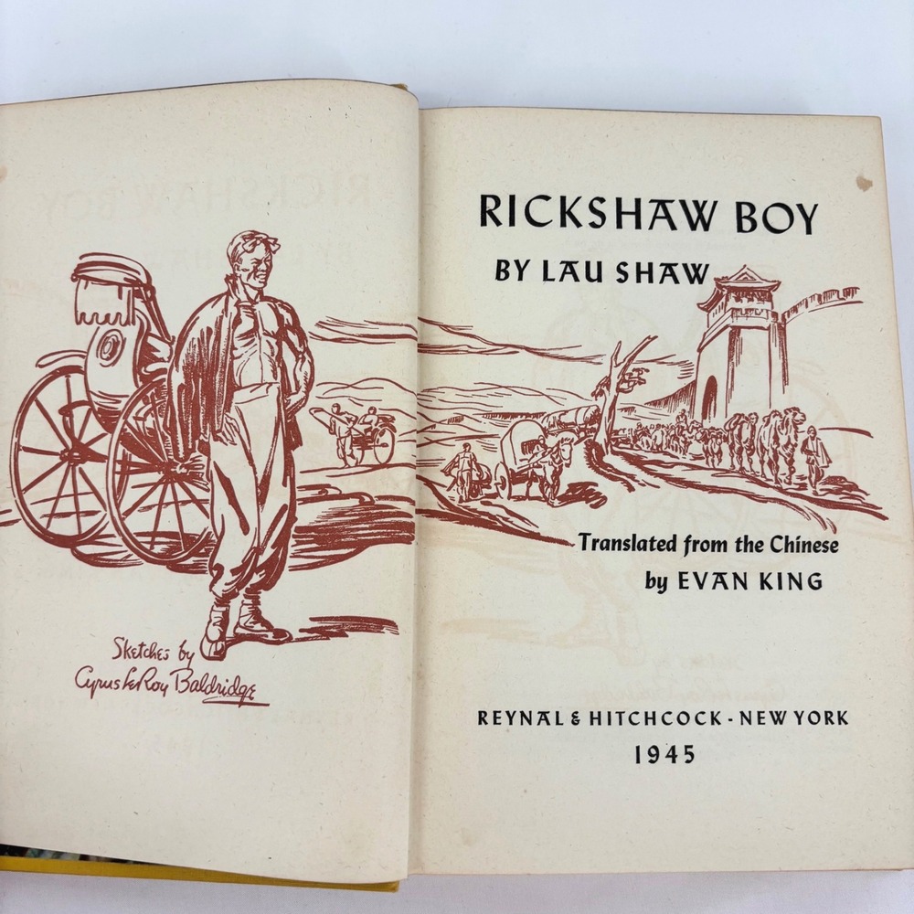 Rickshaw Boy by Lau Shaw 1945 Hardcover Reynal & Hitchcock Cyrus LeRoy Baldridge